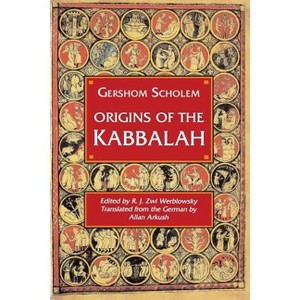 Origins of the Kabbalah - (Princeton Paperbacks) by  Gershom Gerhard Scholem (Paperback) - 1 of 1