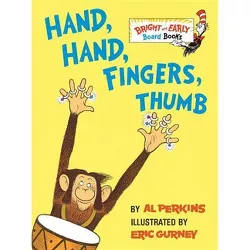 Hand, Hand, Fingers, Thumb (Bright & Early Board Books) by Al Perkins