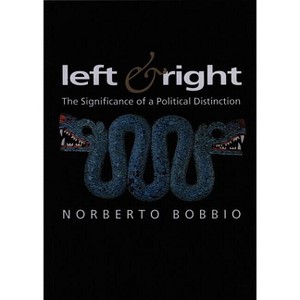 Left and Right - (Themes for the 21st Century) by  Norberto Bobbio (Paperback) - 1 of 1