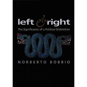 Left and Right - (Themes for the 21st Century) by  Norberto Bobbio (Paperback)