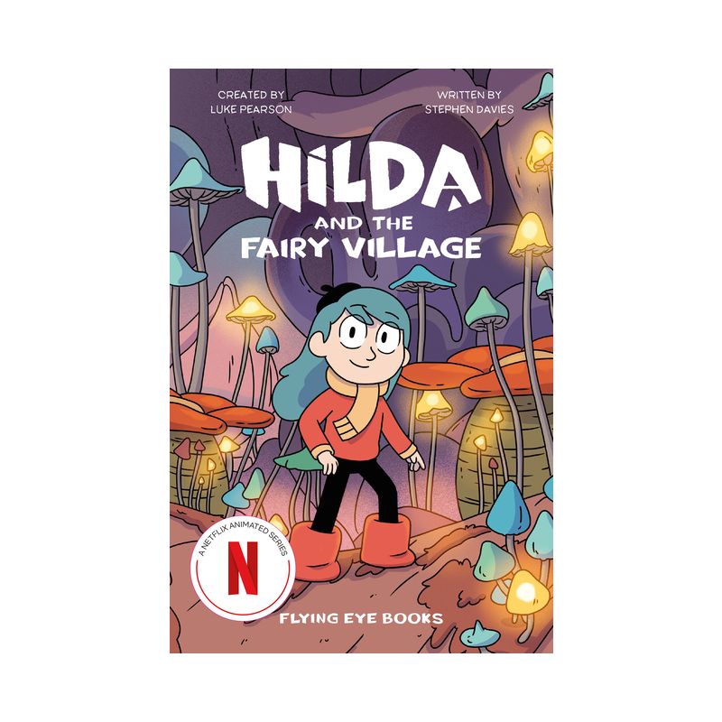 Hilda and the Fairy Village - (Hilda Tie-In) by  Luke Pearson & Stephen Davies (Paperback), 1 of 2