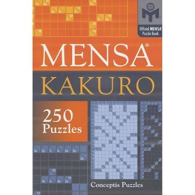 Mensa(r) Kakuro - by  Conceptis Puzzles (Paperback)