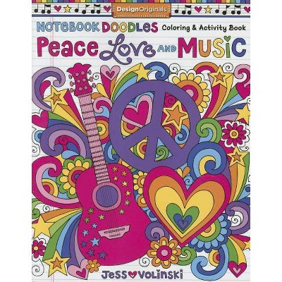 Notebook Doodles Peace, Love, and Music - by  Jess Volinski (Paperback)