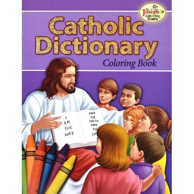 Catholic Dictionary Coloring Book - by  Catholic Book Publishing Corp (Paperback)