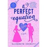 A Perfect Equation - (The Secret Scientists of London) by  Elizabeth Everett (Paperback)