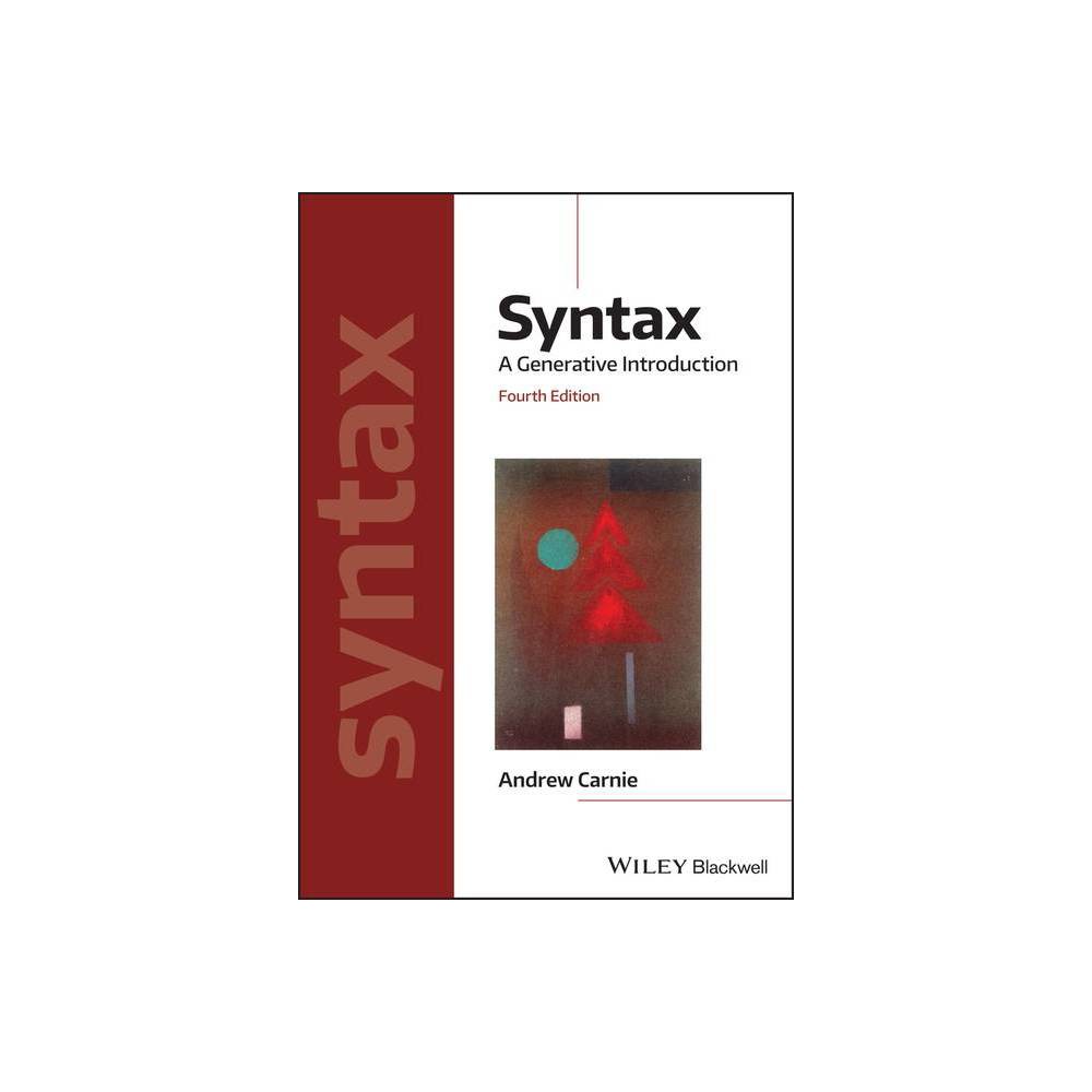 Syntax - (Introducing Linguistics) 4th Edition by Andrew Carnie (Paperback)