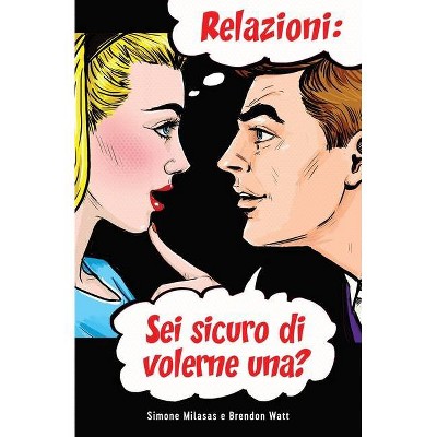 Relazioni - by  Simone Milasas & Brendon Watt (Paperback)