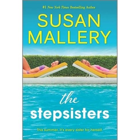 The Stepsisters - by  Susan Mallery (Paperback) - image 1 of 1