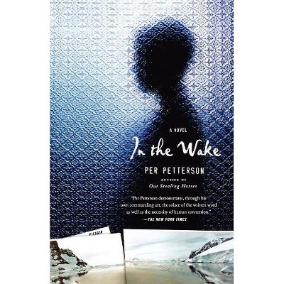 In the Wake - by  Per Petterson (Paperback)