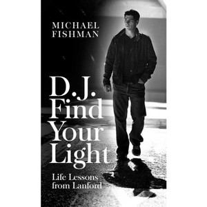 D.J. Find Your Light - by  Michael Fishman (Paperback) - 1 of 1
