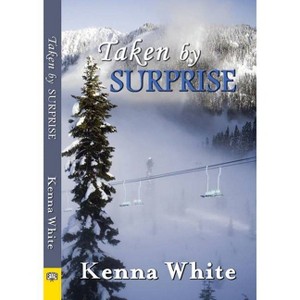 Taken by Surprise - by  Kenna White (Paperback) - 1 of 1