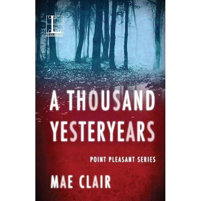 A Thousand Yesteryears - by  Mae Clair (Paperback)