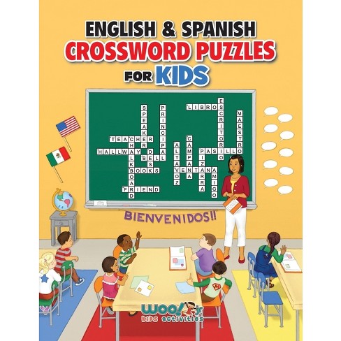 English And Spanish Crossword Puzzles For Kids - (woo! Jr. Kids Activities  Books) By Woo! Jr Kids Activities (paperback) : Target