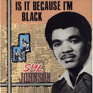 Syl Johnson - Is It Because I'm Black - Grey/Black Swirl (Colored Vinyl Gray Black) - 1 of 1