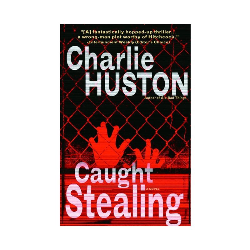 Caught Stealing - (Henry Thompson) by  Charlie Huston (Paperback), 1 of 2