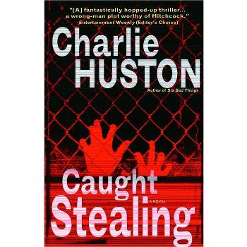 Caught Stealing - (Henry Thompson) by  Charlie Huston (Paperback)