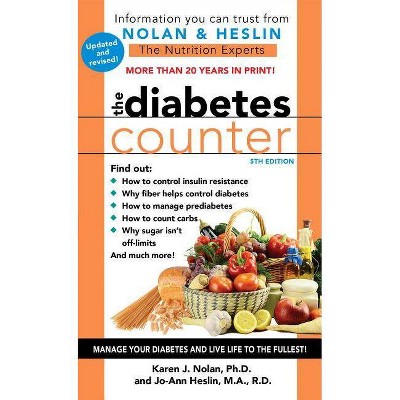 The Diabetes Counter - 5th Edition by  Karen J Nolan & Jo-Ann Heslin (Paperback)