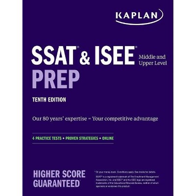 SSAT & ISEE Middle & Upper Level Prep - (Kaplan Test Prep) 10th Edition by  Kaplan Test Prep (Paperback)