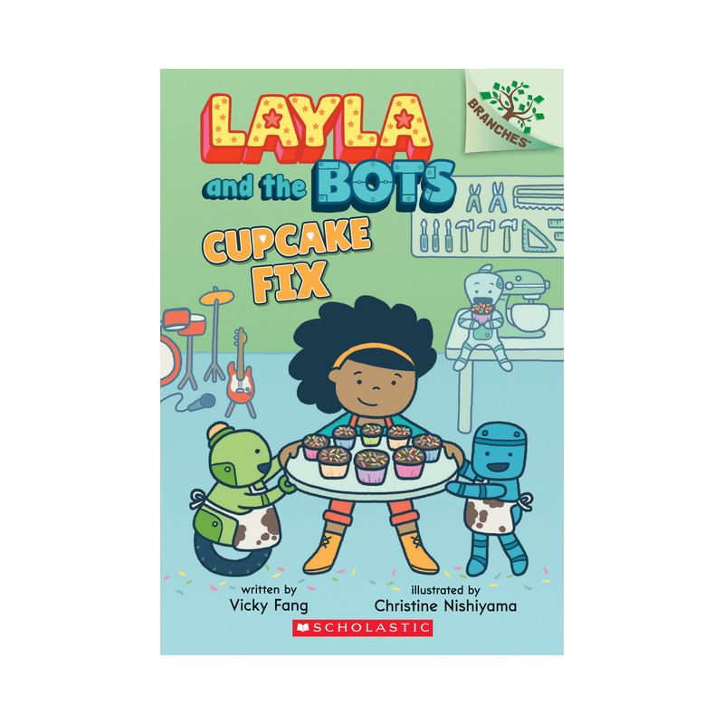 Cupcake Fix: A Branches Book (Layla and the Bots #3) - by  Vicky Fang (Paperback), 1 of 2