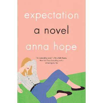 Expectation - by  Anna Hope (Paperback)