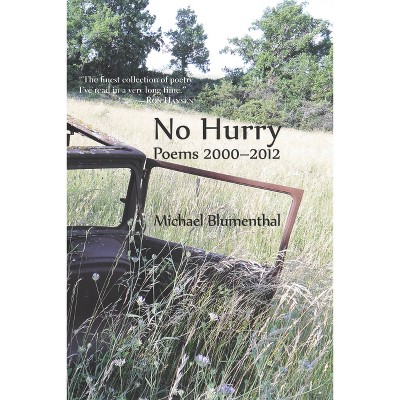 No Hurry - by  Michael Blumenthal (Paperback)