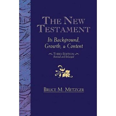 The New Testament - by  Bruce M Metzger (Paperback)