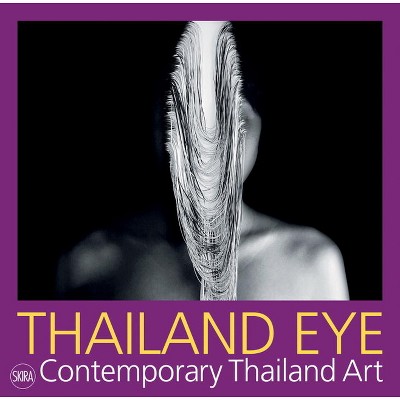 Thailand Eye - by  Serenella Ciclitira (Paperback)