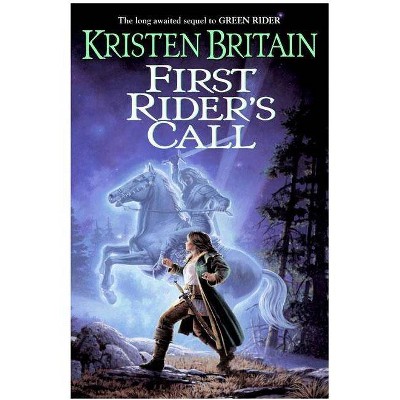 First Rider's Call - (Green Rider) by  Kristen Britain (Paperback)