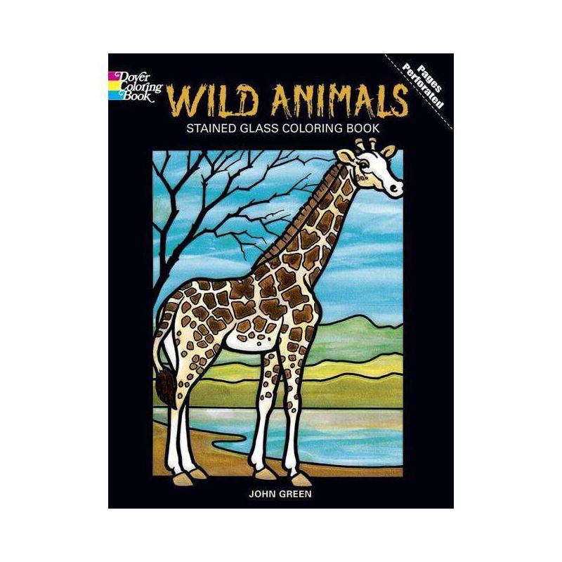 Wild Animals Stained Glass Coloring Book - (Dover Animal Coloring Books) by  John Green (Paperback), 1 of 2