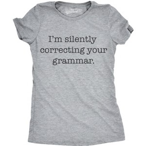 Womens Silently Correcting Your Grammar Funny T Shirt Nerdy Sarcastic Novelty Tee - Crazy Dog Women's T Shirt - 1 of 4