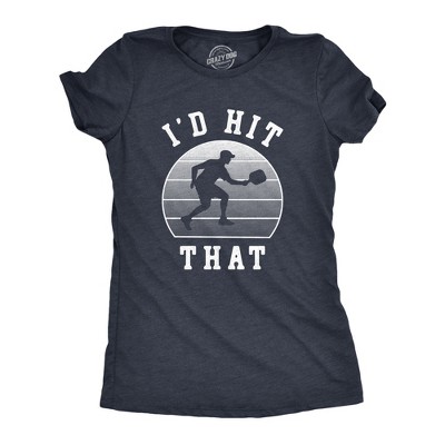 Womens Id Hit That T Shirt Funny Sarcastic Pickleball Paddle Joke Tee For Ladies - Crazy Dog Women's T Shirt