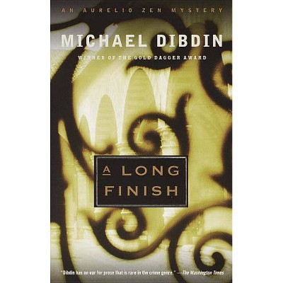 A Long Finish - (Aurelio Zen Mystery) by  Michael Dibdin (Paperback)