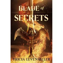 Blade of Secrets - (Bladesmith) by Tricia Levenseller