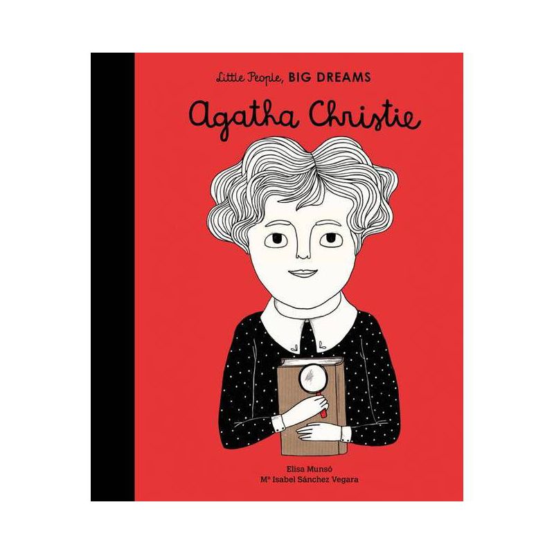 Agatha Christie - (Little People, Big Dreams) by  Maria Isabel Sanchez Vegara (Hardcover), 1 of 2