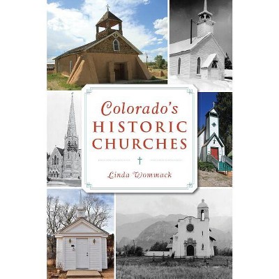 Colorado's Historic Churches - (Landmarks) by  Linda Wommack (Paperback)