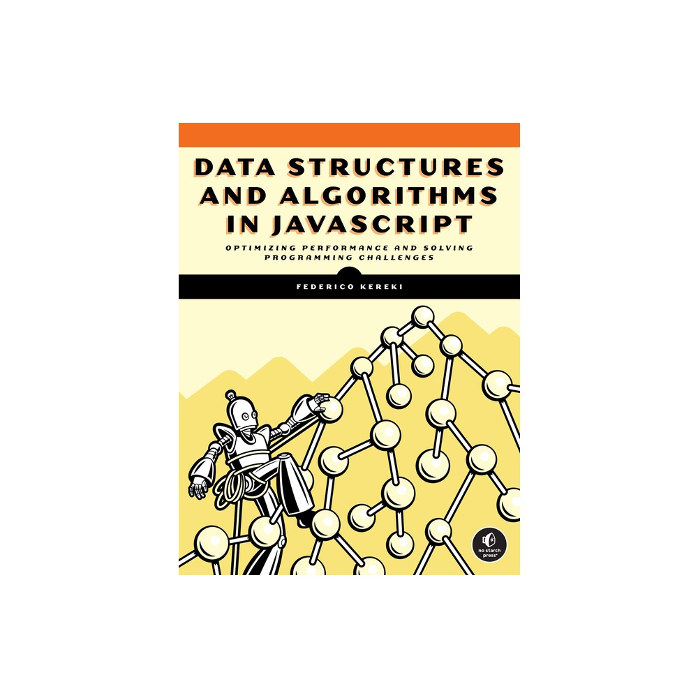 Data Structures and Algorithms in JavaScript - by Federico Kereki (Paperback)