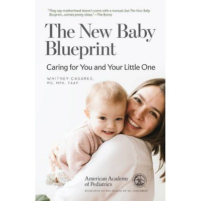 The New Baby Blueprint - by  Whitney Casares (Paperback)