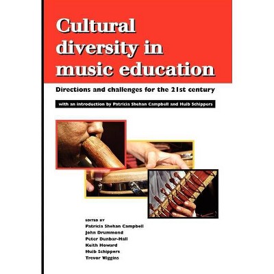 Cultural Diversity in Music Education - by  Patricia Shehan Campbell (Paperback)