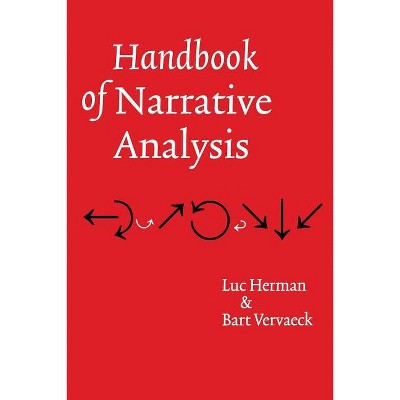 Handbook of Narrative Analysis - by  Luc Herman & Bart Vervaeck (Paperback)