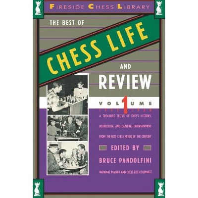 Best of Chess Life and Review, Volume 1 - (Fireside Chess Library) by  Bruce Pandolfini (Paperback)