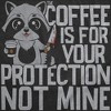 Mens Funny T Shirts Coffee Is For Your Protection Not Mine Sarcastic Caffeine Graphic Novelty Tee For Men - Crazy Dog Men's T Shirt For Coffee Lovers - 2 of 4