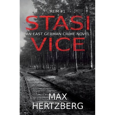 Stasi Vice - (Reim) by  Max Hertzberg (Paperback)