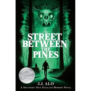 The Street Between the Pines - 2nd Edition by  J J Alo (Paperback) - 1 of 1