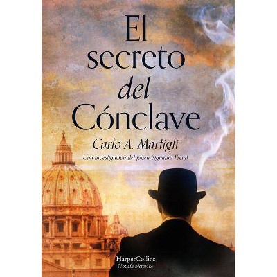 El Secreto del Cónclave (the Secret of the Conclave - Spanish Edition) - by  Carlo Martigli (Paperback)