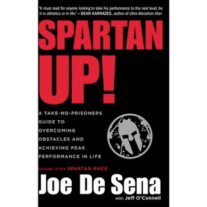 Spartan Up! - by  Joe De Sena (Paperback) - 1 of 1