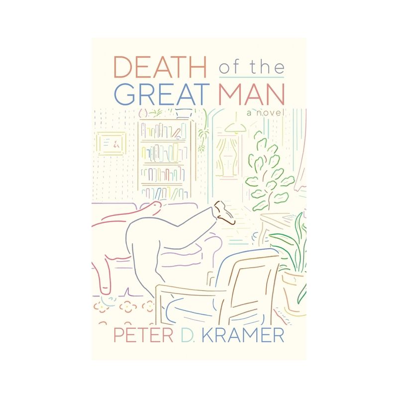 Death of the Great Man - by  Peter D Kramer (Paperback), 1 of 2