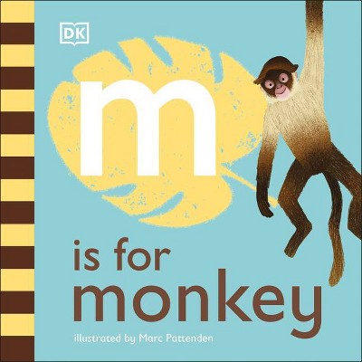 M Is for Monkey - by  DK (Board Book)