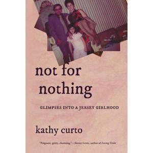 Not for Nothing - (VIA Folios) by  Kathy Curto (Paperback) - 1 of 1