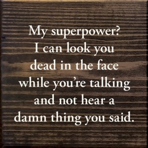 Slickblue My Superpower Quote Sign – Funny Wood Plaque – 7x7 Rustic Humor for Shelf or Desk Décor, Color Options - 1 of 3