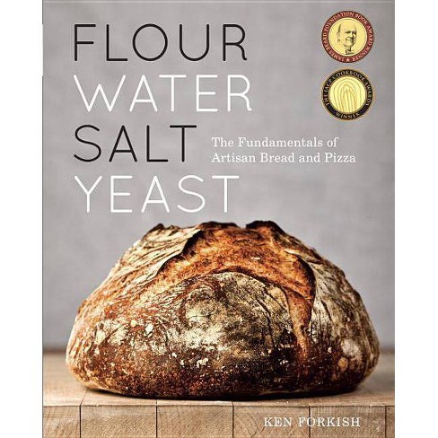 Flour Water Salt Yeast - by  Ken Forkish (Hardcover) - image 1 of 1